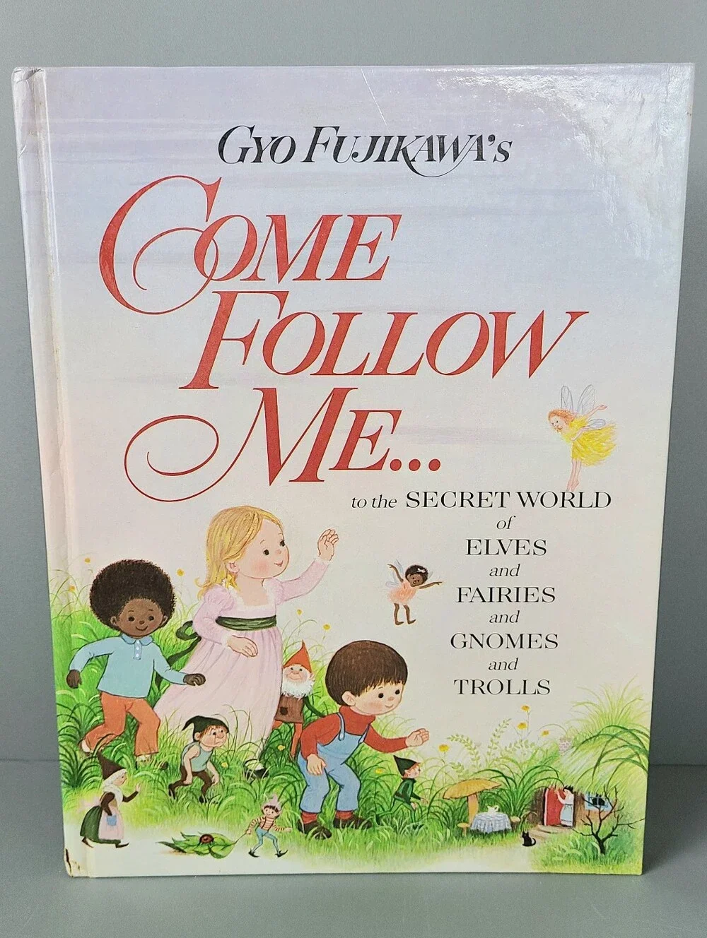 Come Follow Me Elves Fairies Gyo Fujikawa 1982 Vintage Book